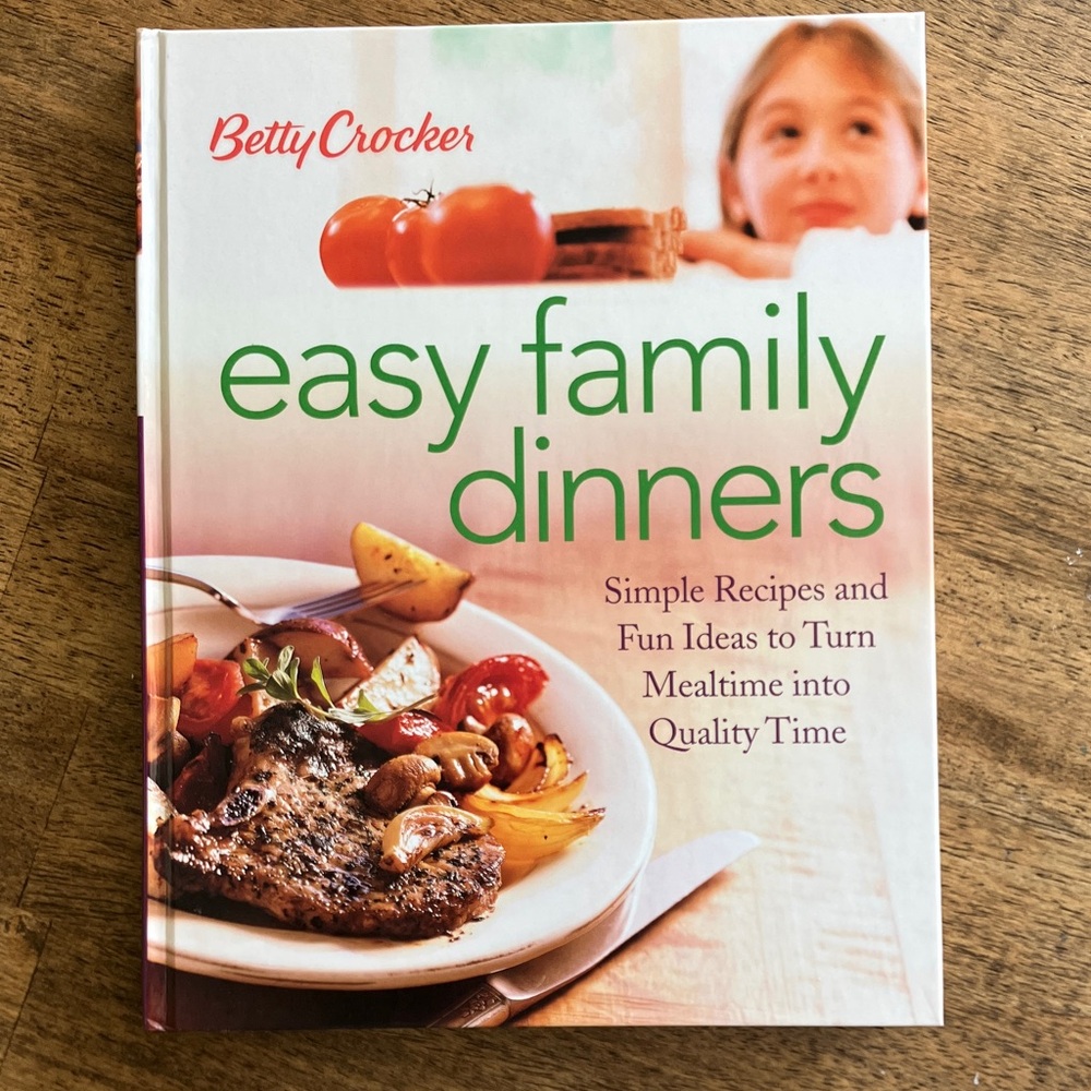 Betty Crocker Easy Family Dinners Cookbook